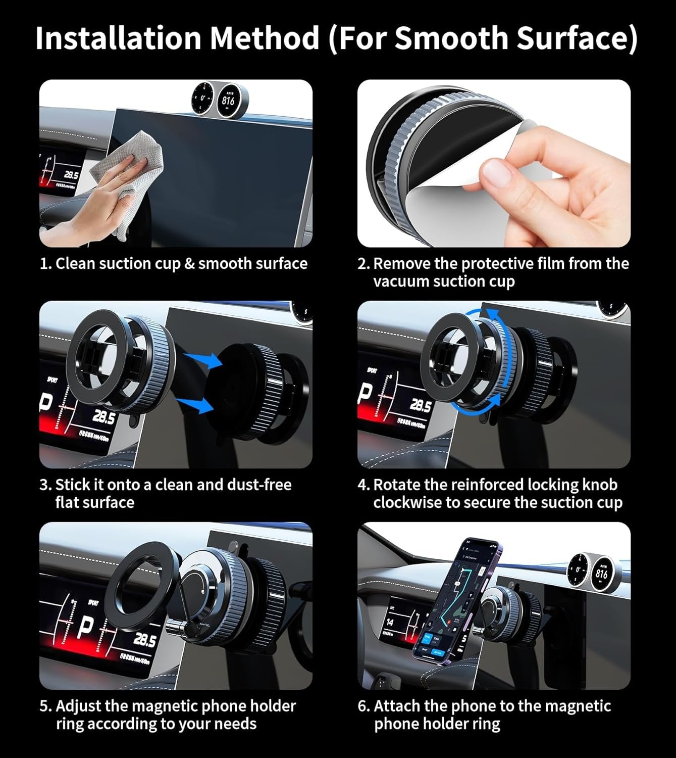 MagGrip Magnetic Phone Holder 6-Step Easy Installation on Smooth Car Dashboard Surface with Vacuum Suction Cup and Locking Knob