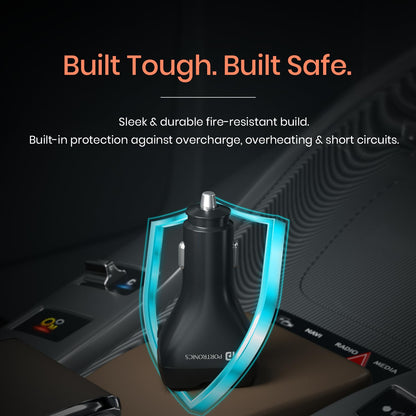 Portronics car charger built tough and safe with fire resistant build and protection against overcharge, overheating, and short circuits