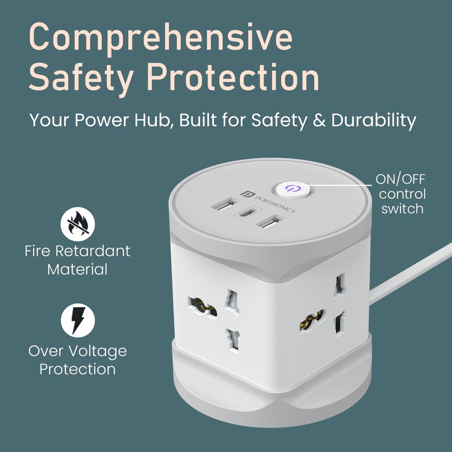 Portronics power cube comprehensive safety protection with fire retardant material overvoltage protection and ON OFF switch